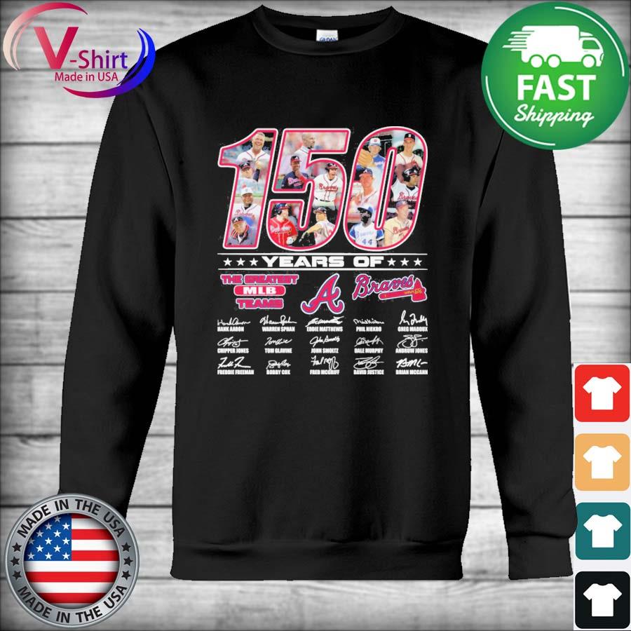 150 years of The greatest Mlb Teams Atlanta Braves signatures thanks s Hoodie