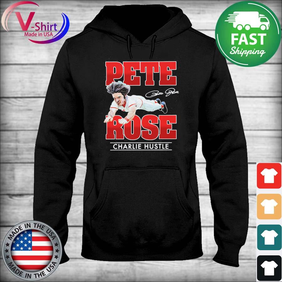 Pete Rose Charlie Hustle shirt, hoodie, sweater, long sleeve and tank top