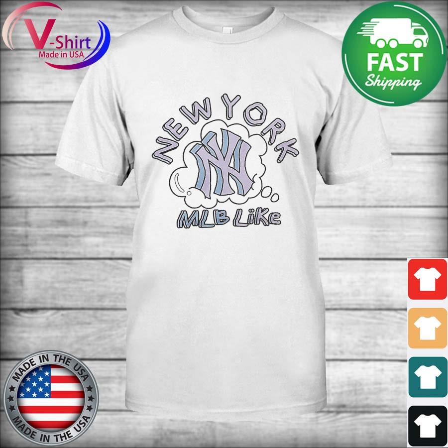 MLB Like Yankees shirt, hoodie, sweater, long sleeve and tank top