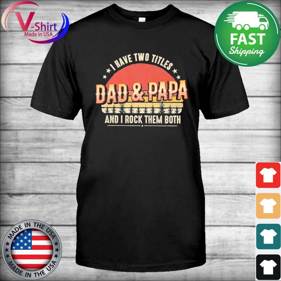 Two Titles Dad And Father In Law Vintage For Fathers Day Shirt