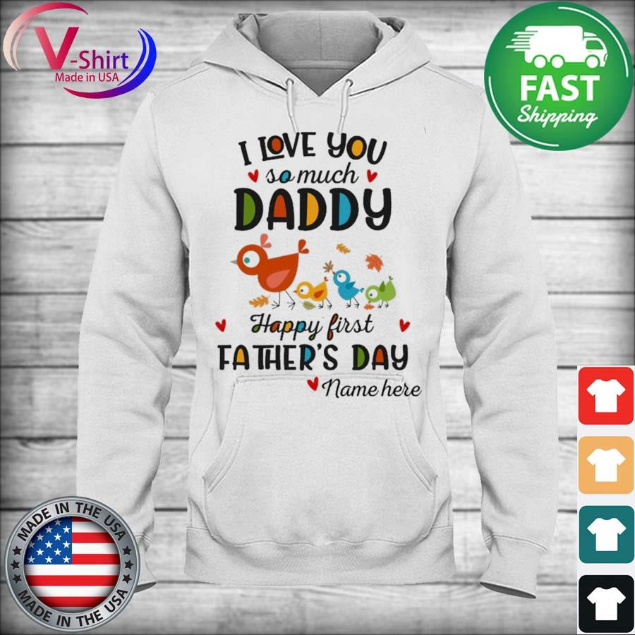 Fathers day quotes new daddy our first father's day matching shirt, hoodie,  sweater, long sleeve and tank top