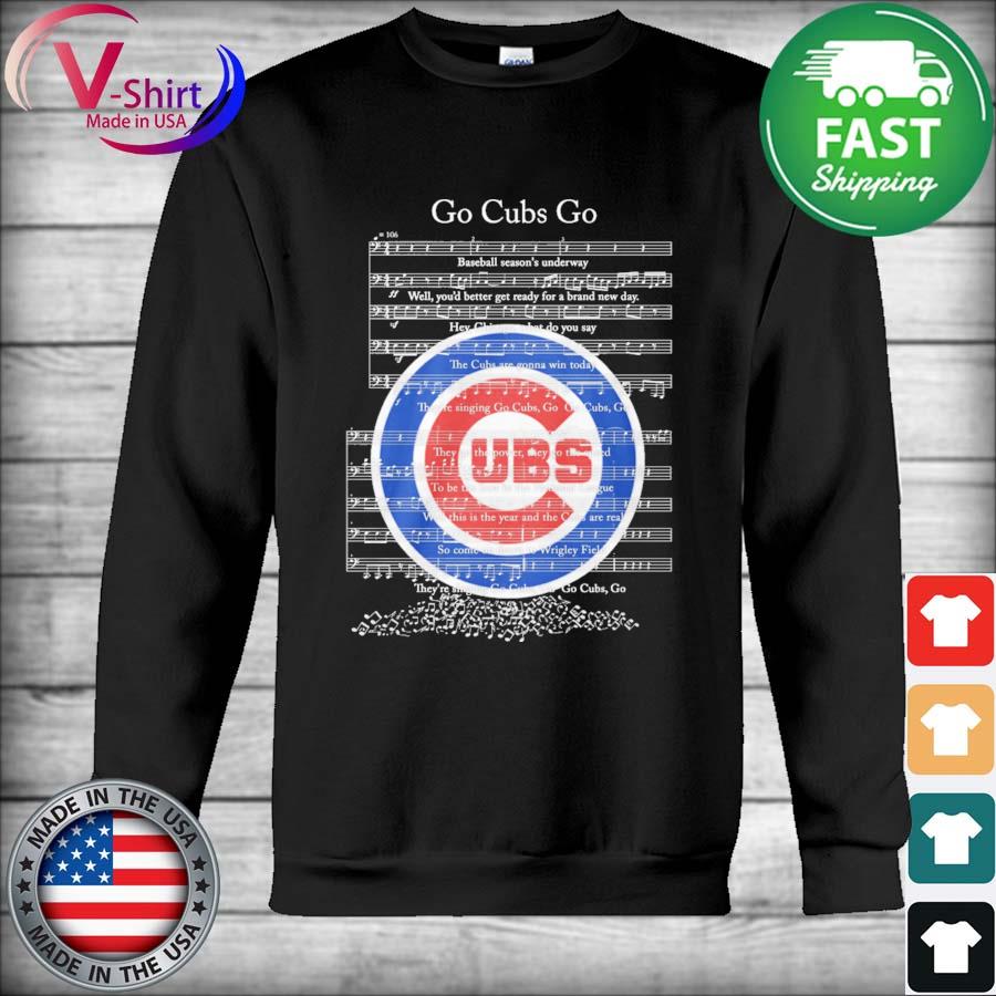 Nice chicago Go Cubs Go Shirt, hoodie, sweater, long sleeve and