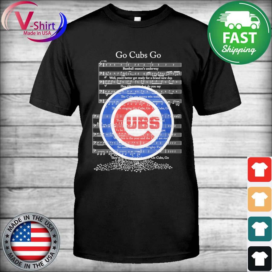 Nice chicago Go Cubs Go Shirt, hoodie, sweater, long sleeve and