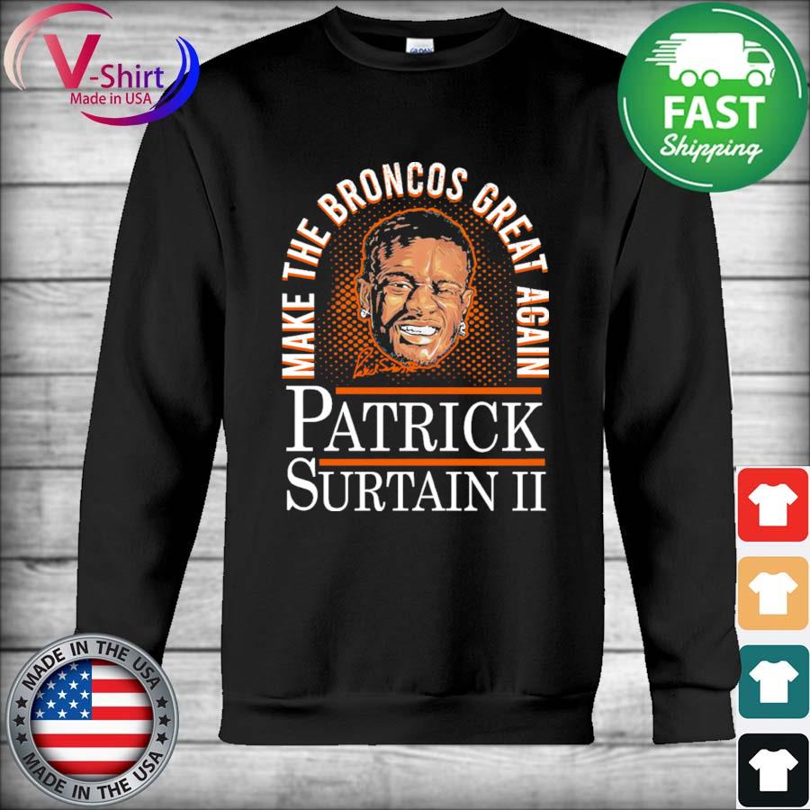 Make the Broncos Great Again Patrick Surtain II signature 2021 tee shirt,  hoodie, sweater, long sleeve and tank top