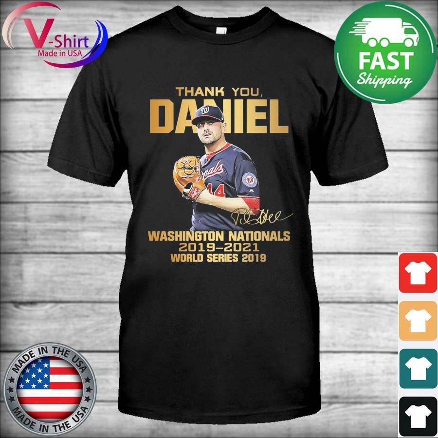 Thank You Daniel Washington Nationals 2019 2021 World Series 2019 signature  shirt, hoodie, sweater, long sleeve and tank top