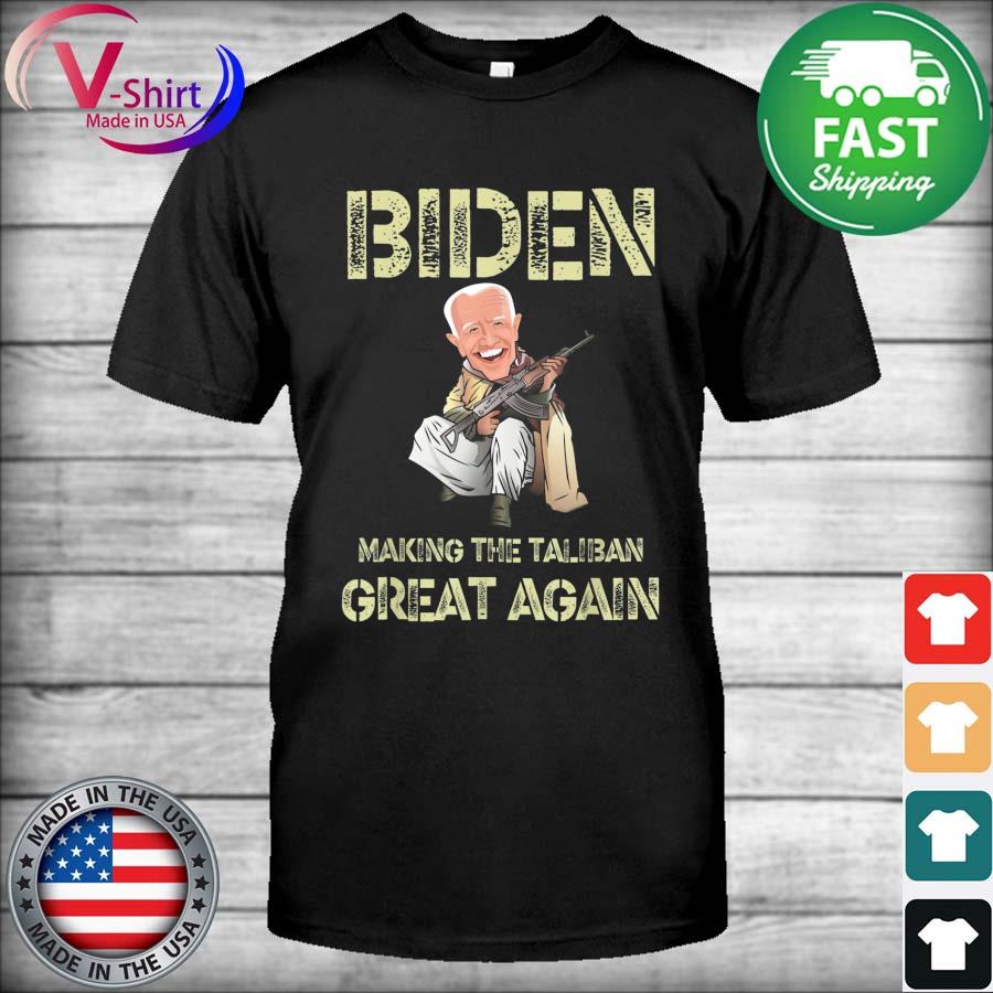 Premium Making The Taliban’s Great Again Joe Biden 2021 T-Shirt