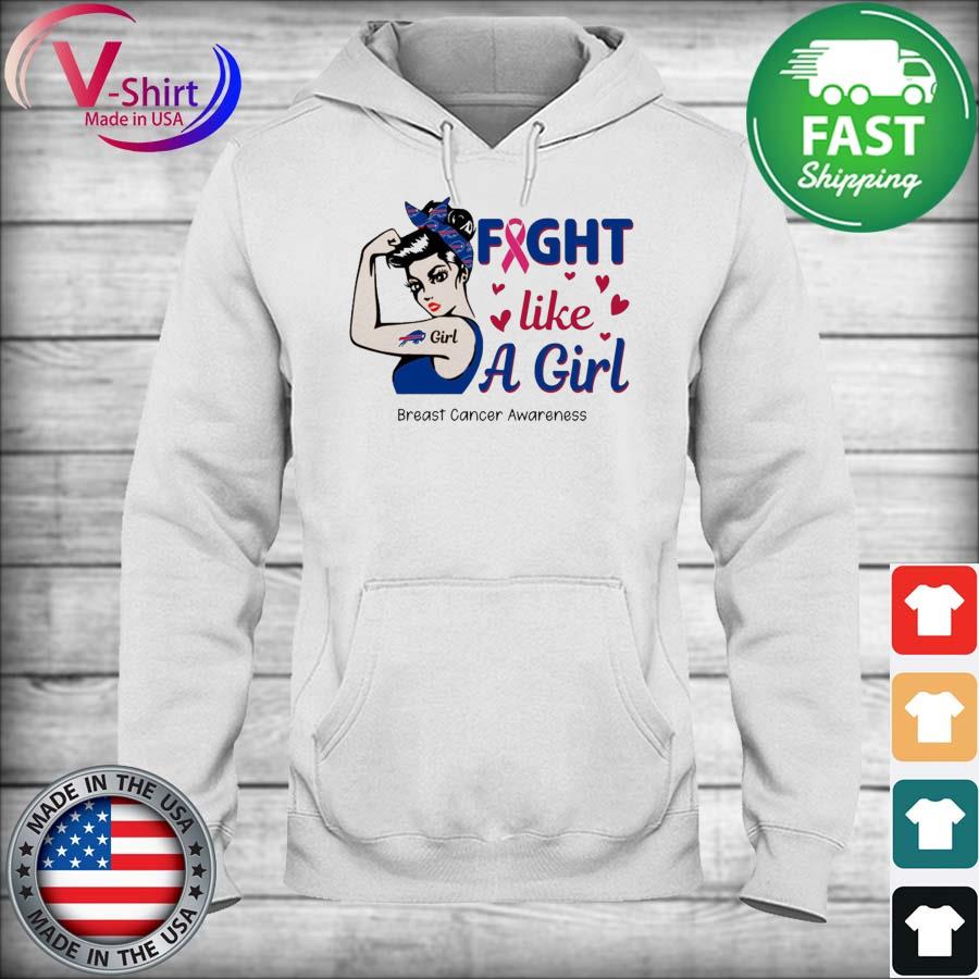 Top strong Girl Buffalo Bills Fight Like a Girl Breast Cancer Awareness  Shirt, hoodie, sweater, long sleeve and tank top