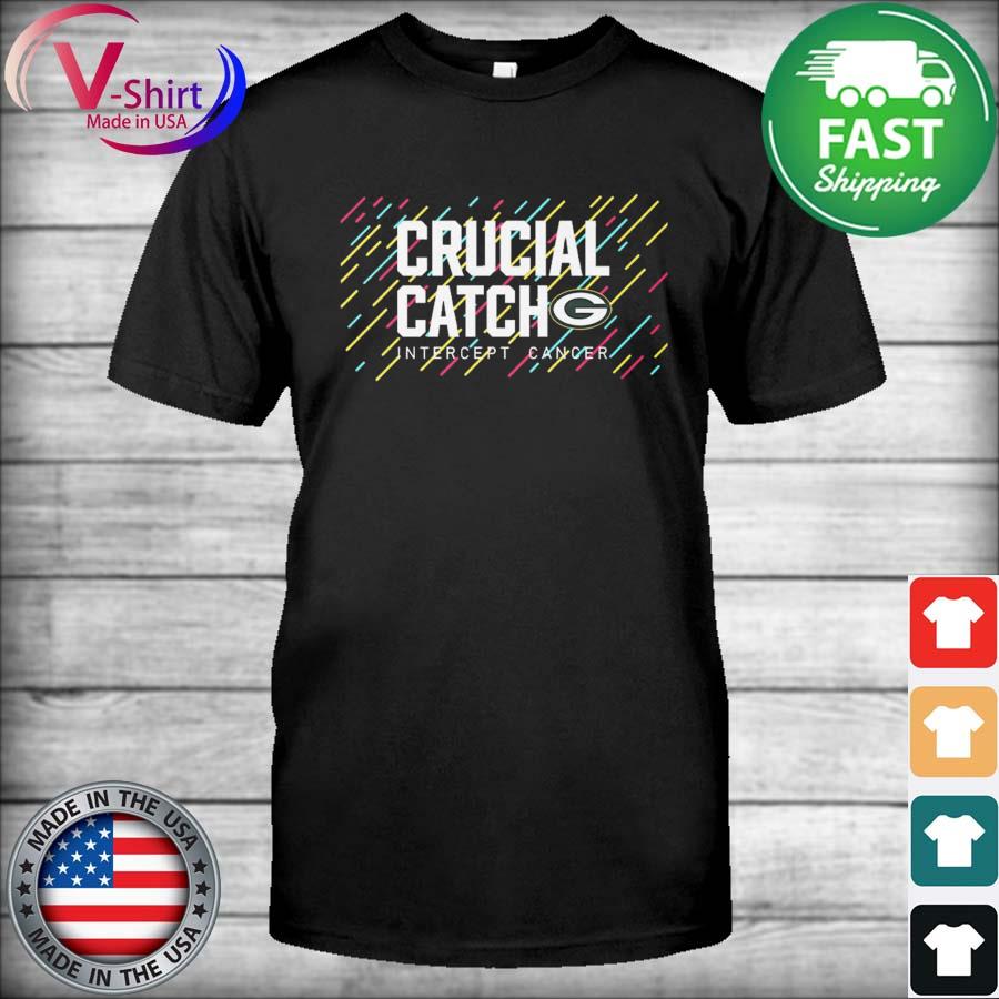 Green Bay Packers Crucial Catch Intercept Cancer Fight Like A Packers  T-shirt