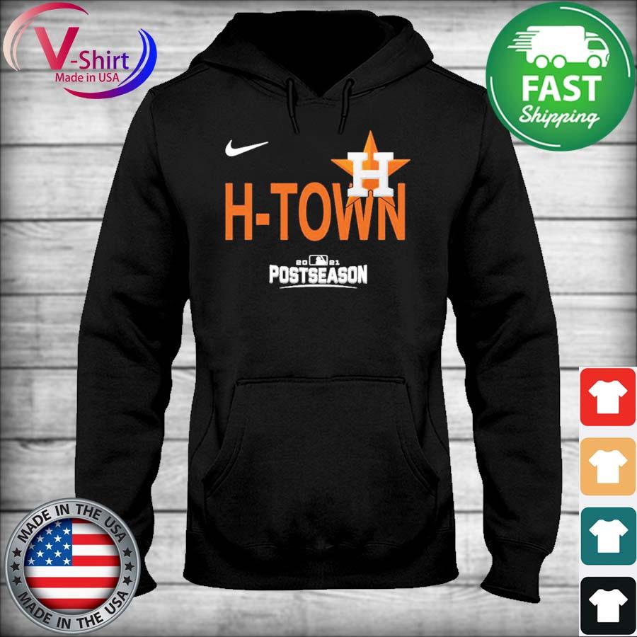 Houston Astros H-Town 2021 World Series Postseason T-shirt, hoodie