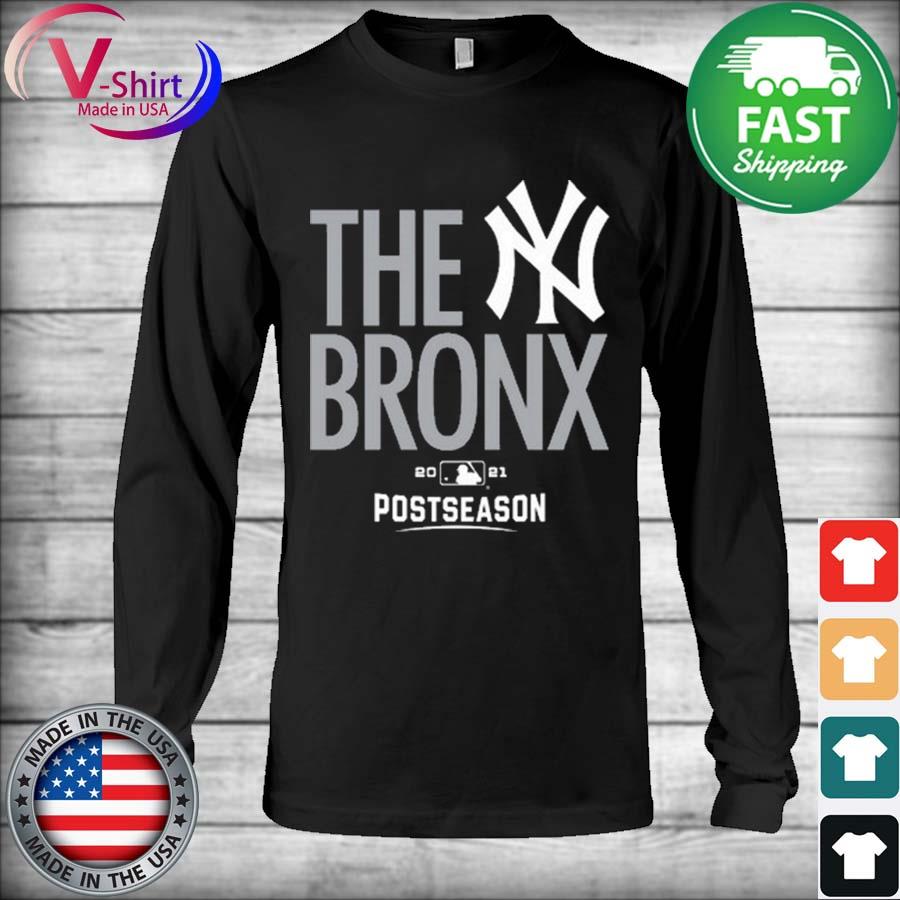 New York Yankees The Bronx 2021 Postseason Shirt, hoodie, sweater, long  sleeve and tank top