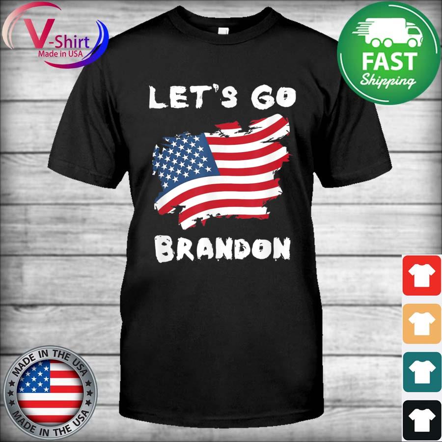 Official Let S Go Brandon Chant Conservative Usa Flag T Shirt Hoodie Sweater Long Sleeve And Tank Top