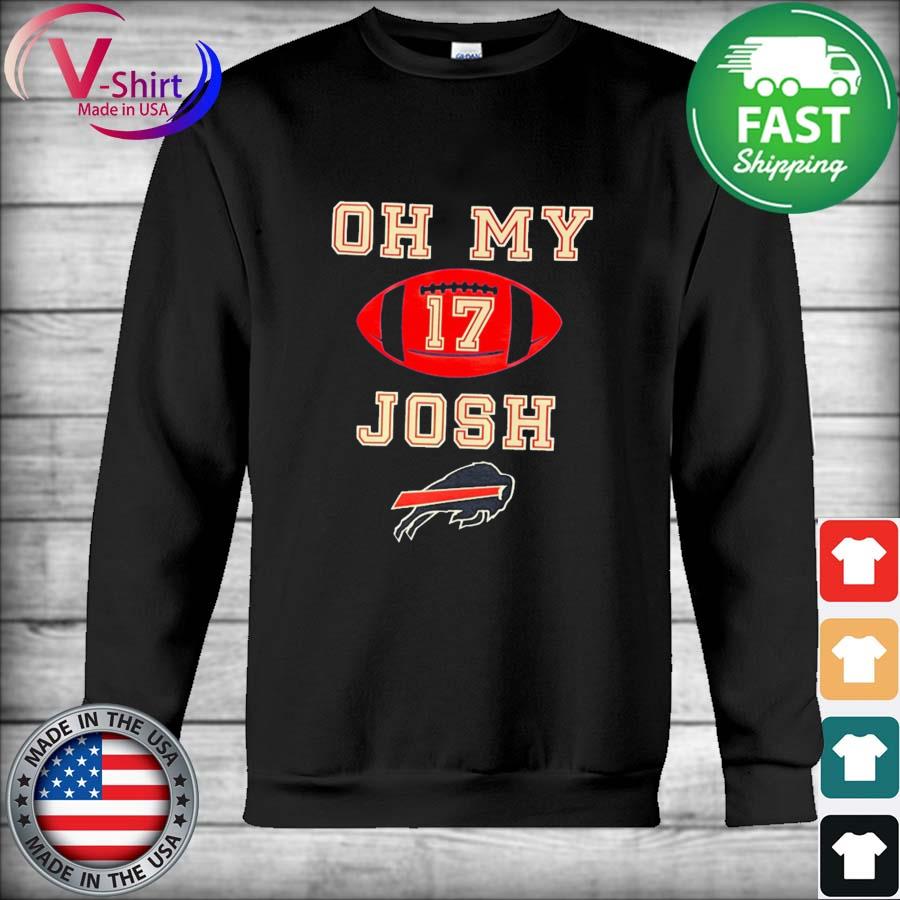 Buffalo Bills oh my Josh Allen shirt, hoodie, sweater, long sleeve