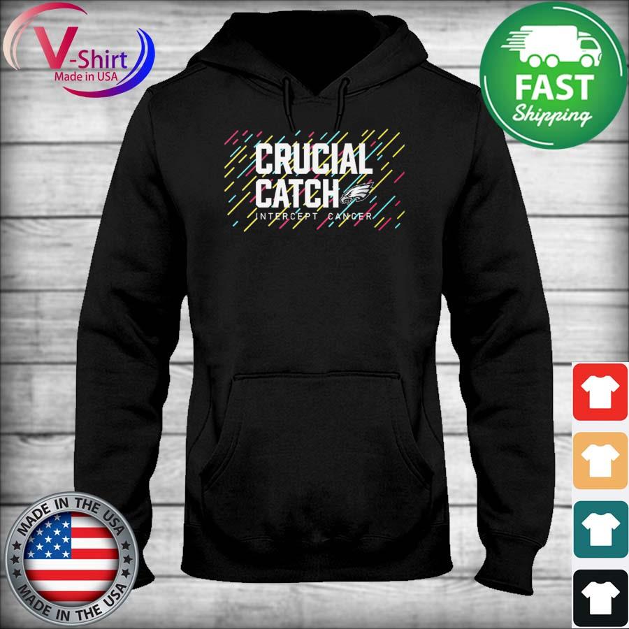 Philadelphia Eagles 2021 NFL Crucial Catch Intercept Cancer shirt, hoodie,  sweater, long sleeve and tank top