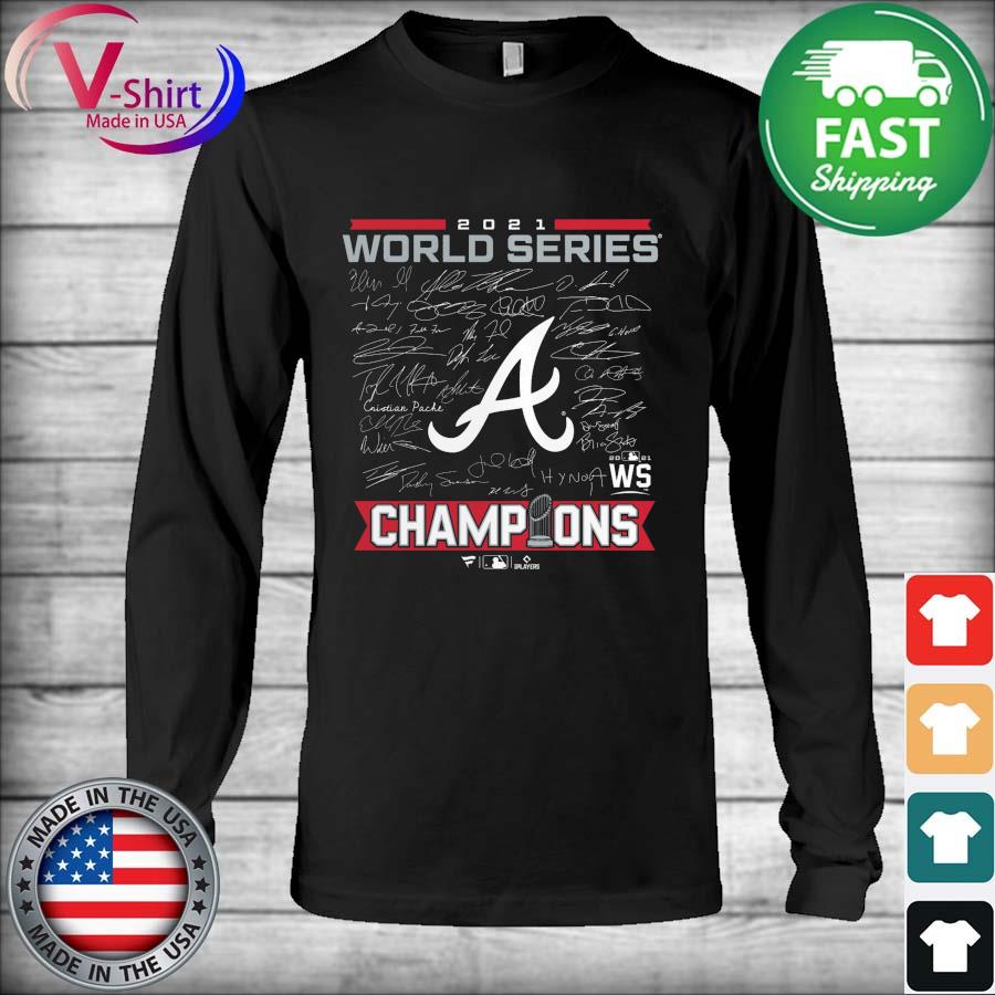 Atlanta Braves 2021 World Series Champions signatures t-shirt, hoodie,  sweater, long sleeve and tank top