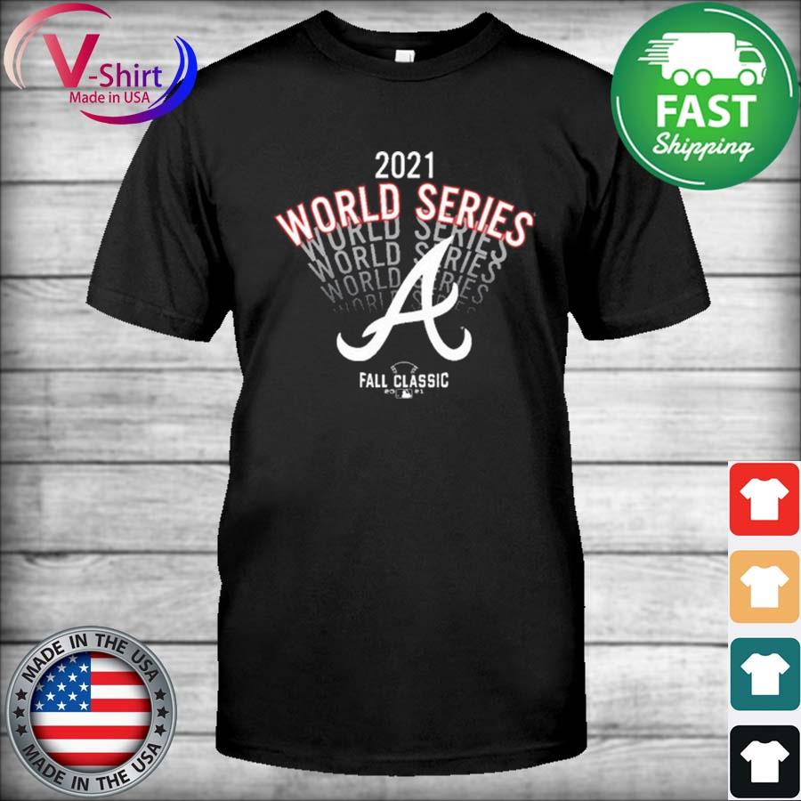 Atlanta Braves 2021 World Series Fall Classic Tee Shirt, hoodie, sweater,  long sleeve and tank top