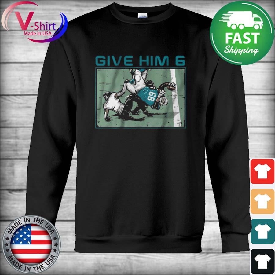 Give him 6 Robert Hunt Miami Dolphins shirt, hoodie, sweater, long sleeve  and tank top