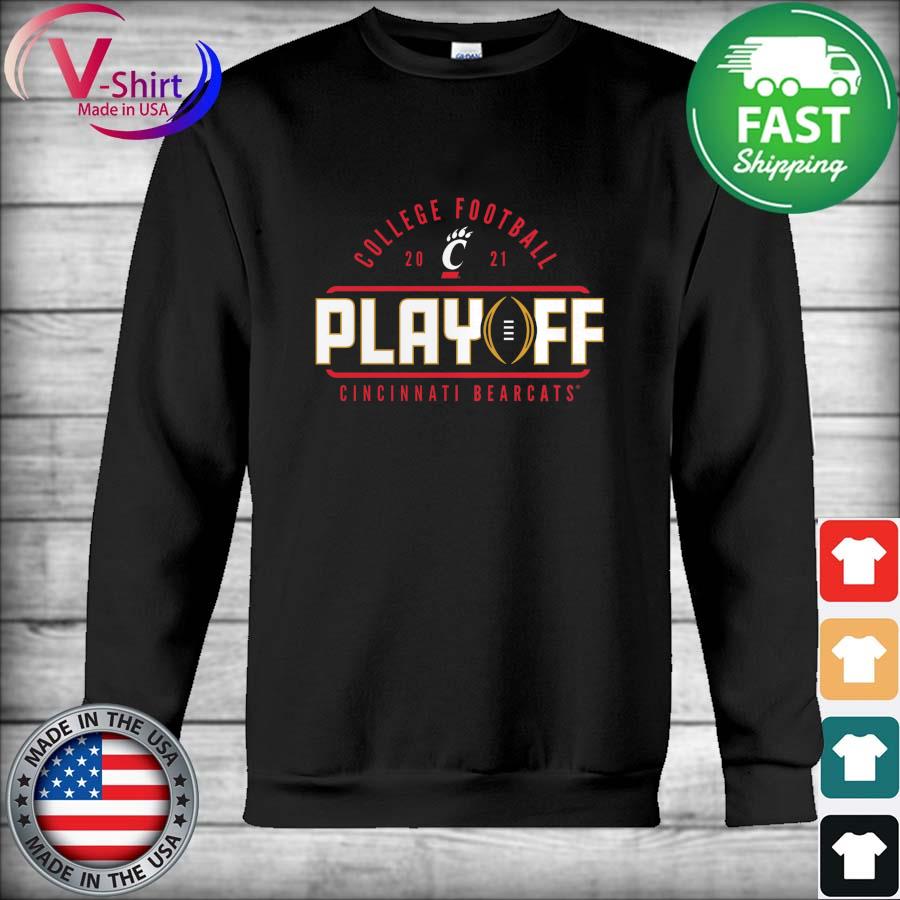 Funny Cincinnati Bearcats 2021 College Football Playoff Bound Kickoff T-Shirt Hoodie