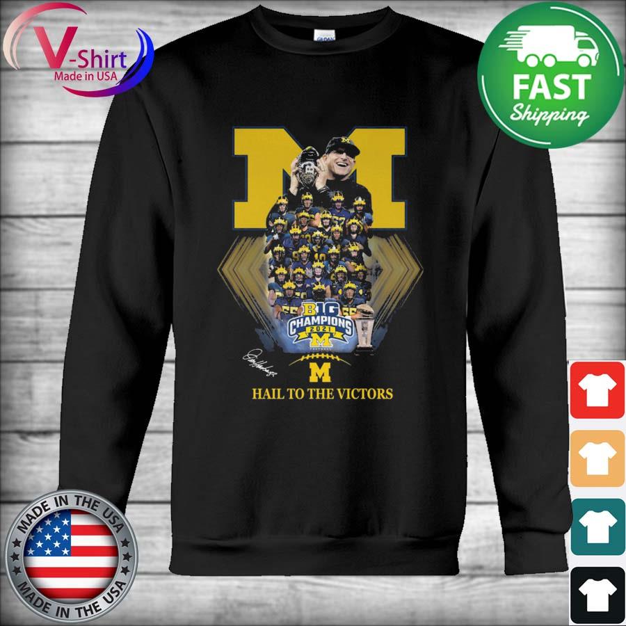 Official Michigan Wolverines Big Champions 2021 Hail to the Victors Shirt Hoodie
