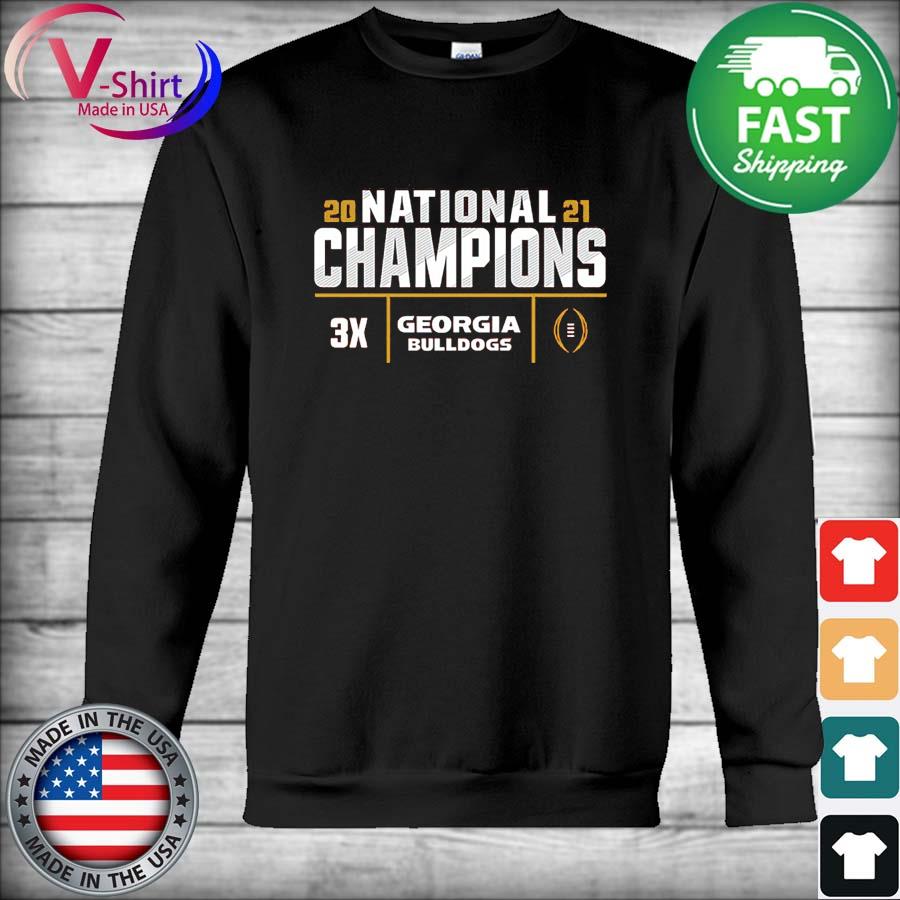 Georgia Bulldogs 3-Time Football National Champions shirt, hoodie, sweater,  long sleeve and tank top