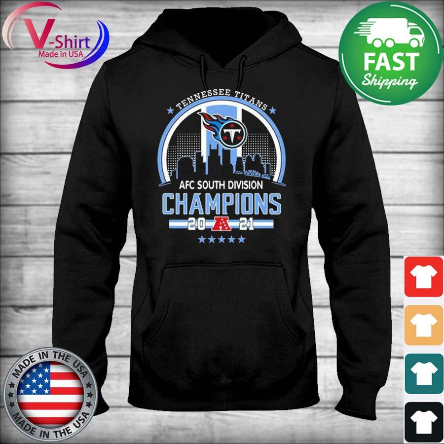 Tennessee Titans 2021 AFC South Division Champions T-shirt, hoodie,  sweater, long sleeve and tank top