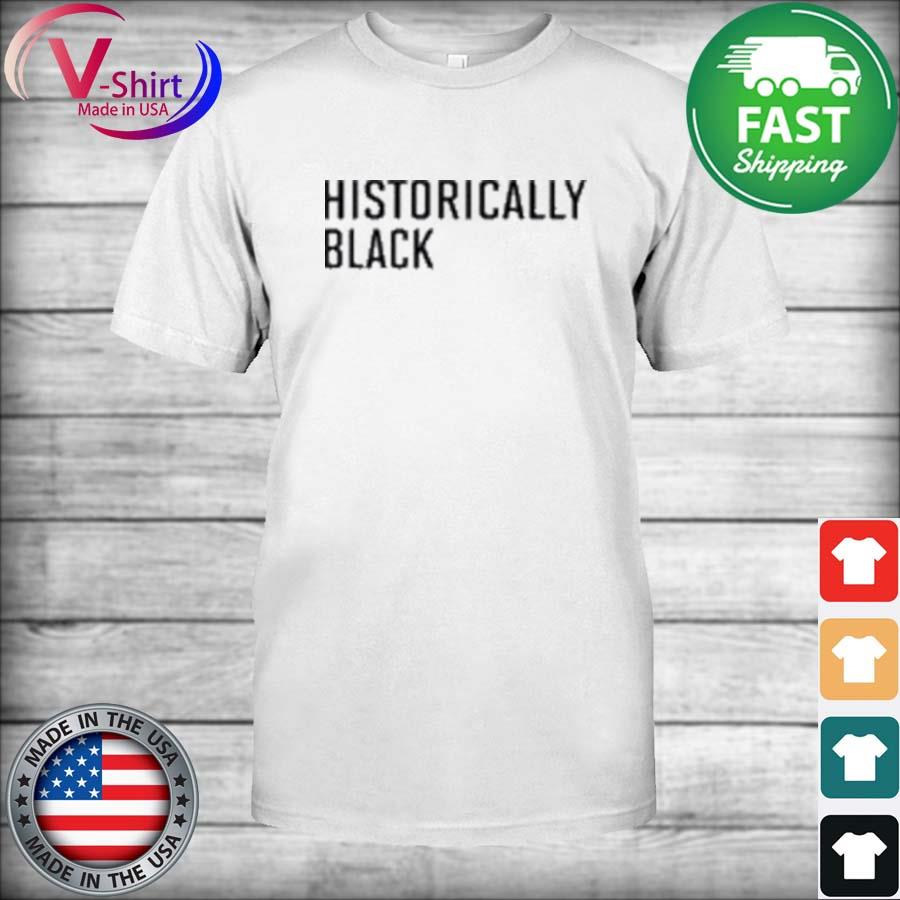 Historically Black Patrick Mahomes Shirt, hoodie, sweater, long