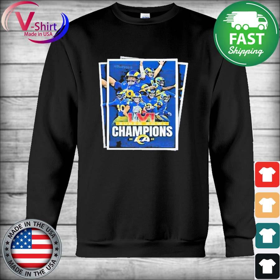 2022 LVI Super Bowl Champions LA Rams T-Shirt, hoodie, sweater, long sleeve  and tank top