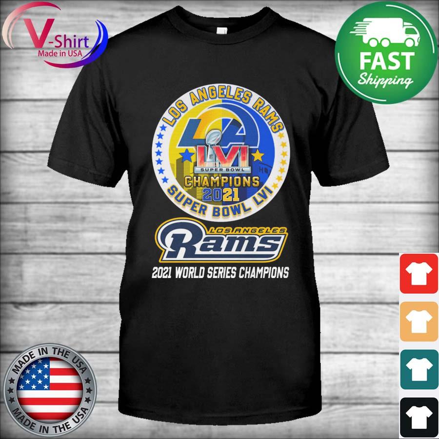 Los Angeles Rams 2021 World Series Super Bowl LVI Champions Shirt