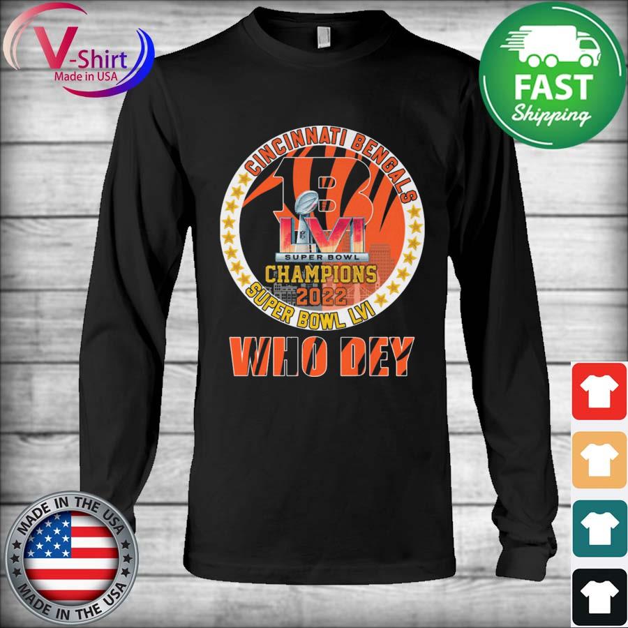 Official Cincinnati Bengals Super Bowl Champions 2022 Who Dey shirt, hoodie,  sweater, long sleeve and tank top