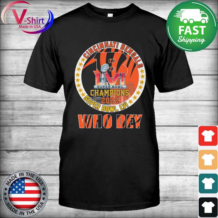 Official Cincinnati Bengals Champions 2022 Super Bowl Lvi Who Dey Shirt,  hoodie, sweater, long sleeve and tank top