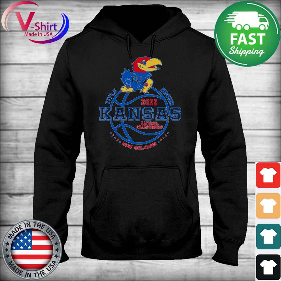 FREE shipping Kansas Jayhawks Title Bound 2022 National Championship New  Orleans NCAA shirt, Unisex tee, hoodie, sweater, v-neck and tank top