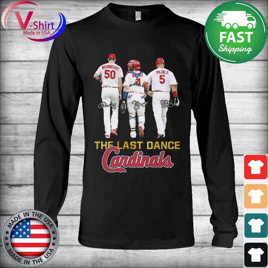 The Last Dance Cardinals Molina Wainwright And Pujols Unisex Shirt