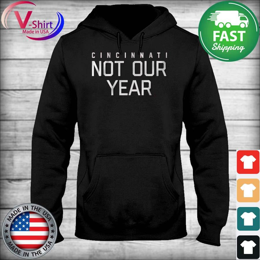 Cincinnati Reds Baseball Not Our Year 2022 Shirt, hoodie, sweater