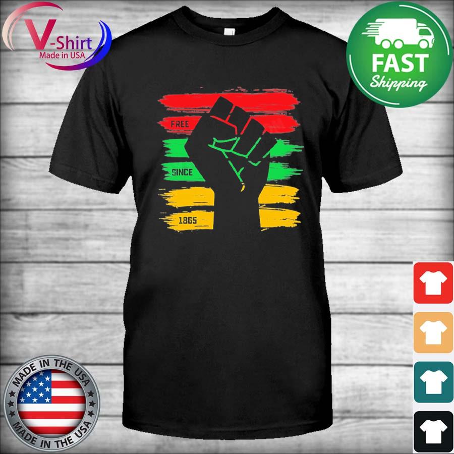 Juneteenth Free Since 1865 Black History Freedom Fist T-Shirt