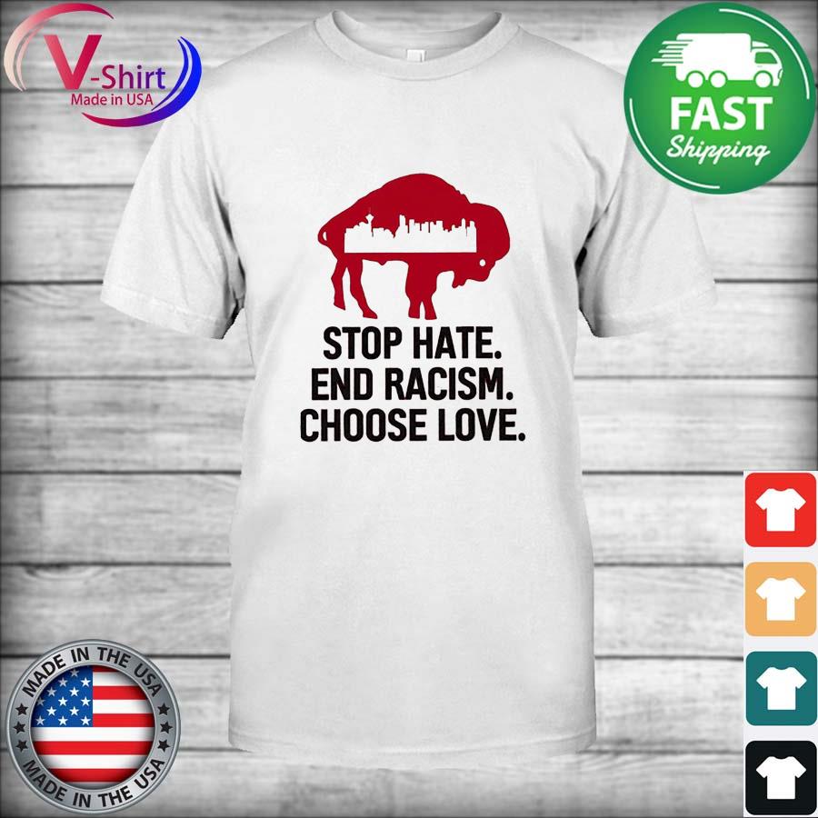 Buffalo Bills Stop Hate End Racism Choose Love Sweatshirt