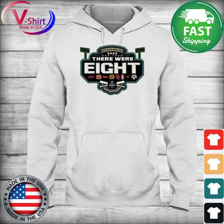 There were Eight 2022 NCAA Men's Baseball College World Series shirt,  hoodie, sweater, long sleeve and tank top