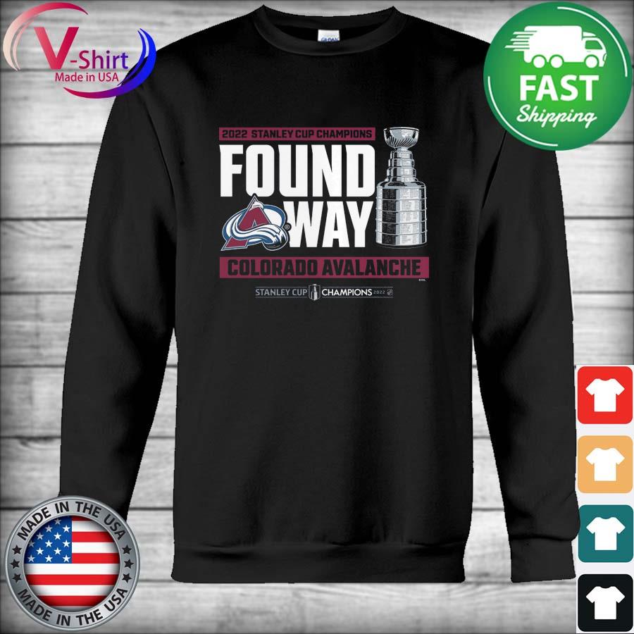 Nice colorado Avalanche 2022 Stanley Cup Champions Found A Way T-Shirt -  Navy, hoodie, sweater, long sleeve and tank top