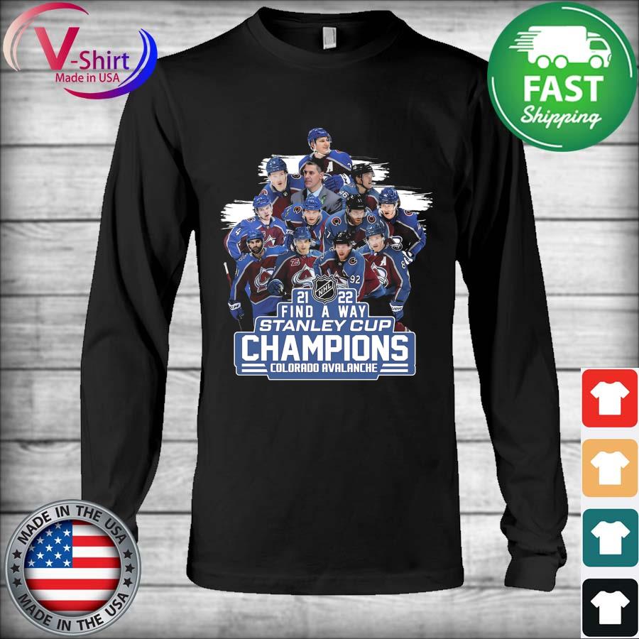 Colorado Avalanche 2022 Nhl Stanley Cup Champions Find Way Shirt