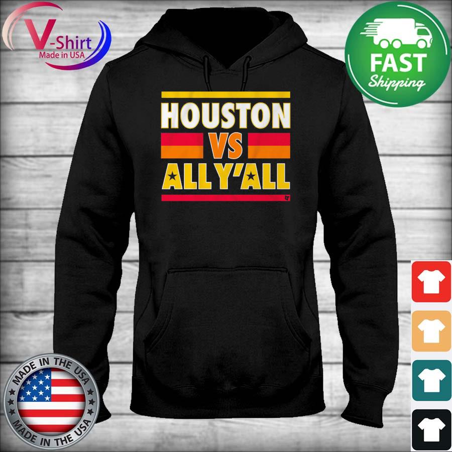  Houston Vs. All Y'all - Houston Baseball T-Shirt