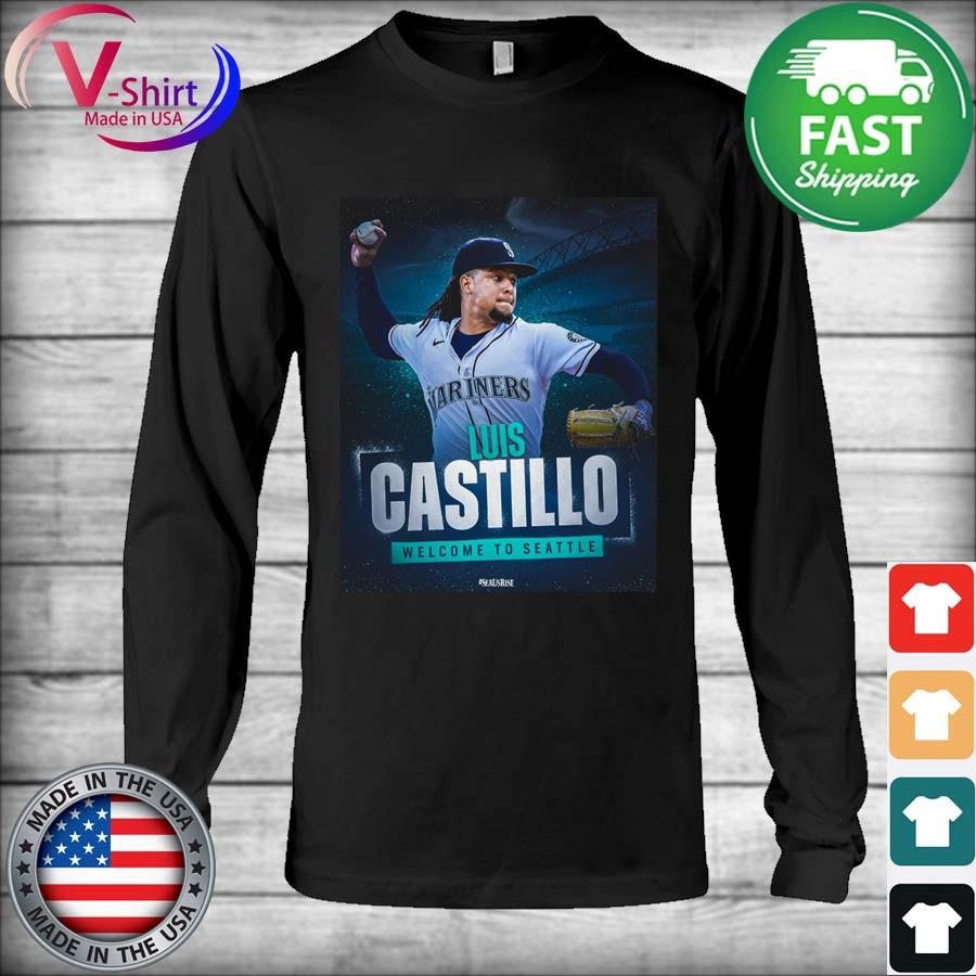 Welcome To Seattle Mariners Luis Castillo MLB T-Shirt - BipuBunny