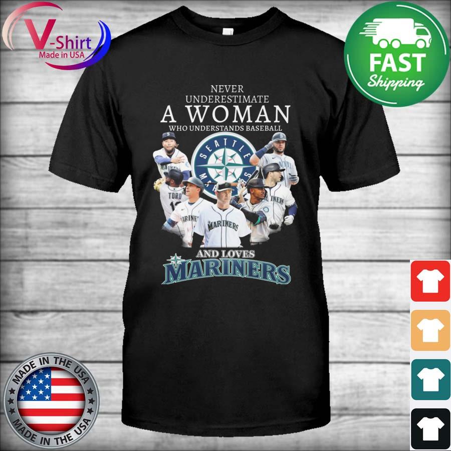 Official never Underestimate A Woman Who Understands Baseball And Loves Mariners  T Shirt, hoodie, sweater, long sleeve and tank top