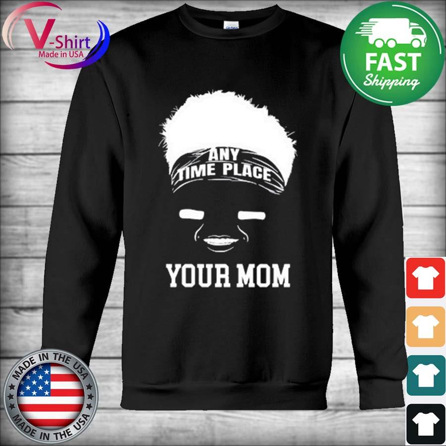 Zach Wilson Any time Your Mom T-shirt and Hoodie