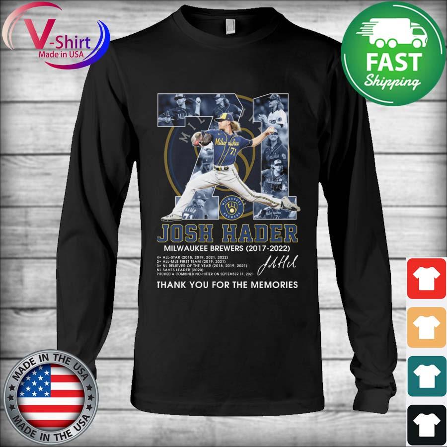 71 Josh Hader Milwaukee Brewers 2017-2022 Thank You For The Memories  Signatures Shirt, hoodie, sweater, long sleeve and tank top