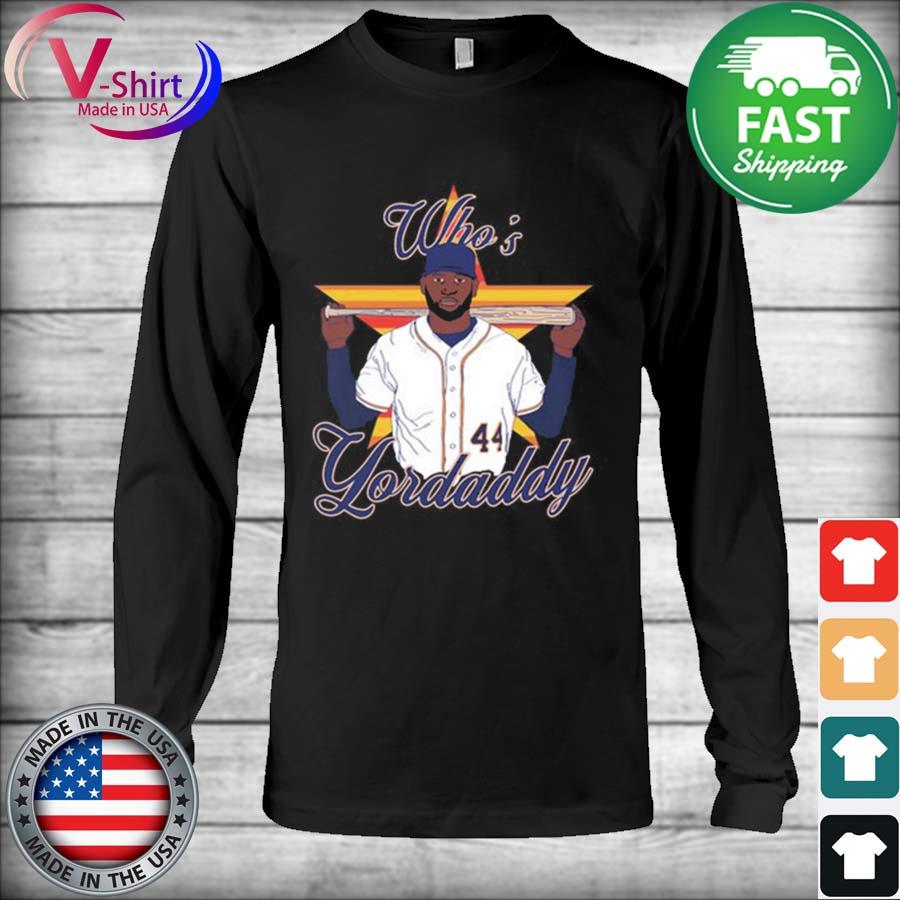 Houston Astros Shirt/yordan Alvarez Tee/who's YORDADDY 