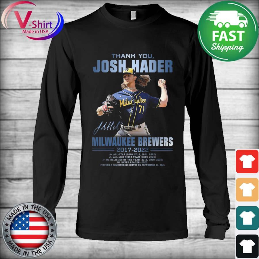 Thank You Josh Hader Milwaukee Brewers 2017-2022 signature shirt, hoodie,  sweater, long sleeve and tank top