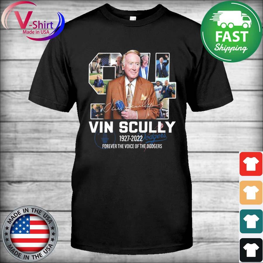 RIP Vin Scully 1927-2022 Forever The Voice Of The Dodgers Shirt t