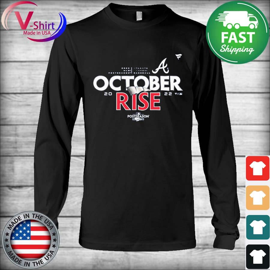 2022 Postseason built for October Atlanta Braves shirt, hoodie, sweater and  v-neck t-shirt