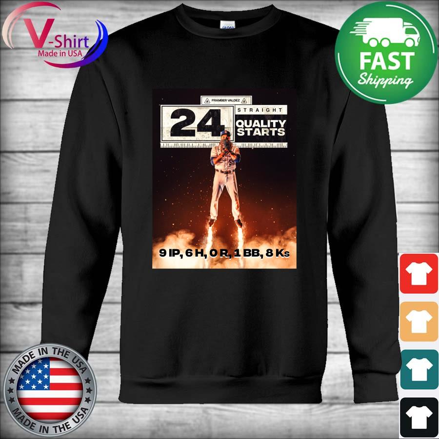 Framber Valdez 24 Straight Quality Starts shirt, hoodie, sweater