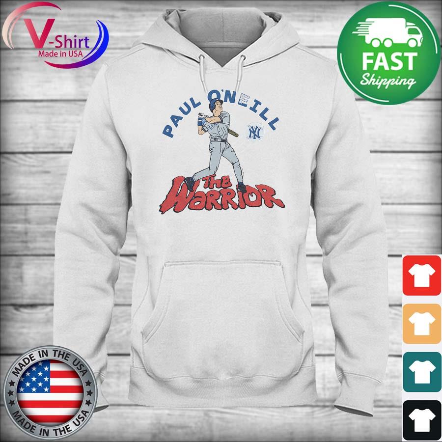 New york yankees paul o'neill the warrior shirt, hoodie, sweater