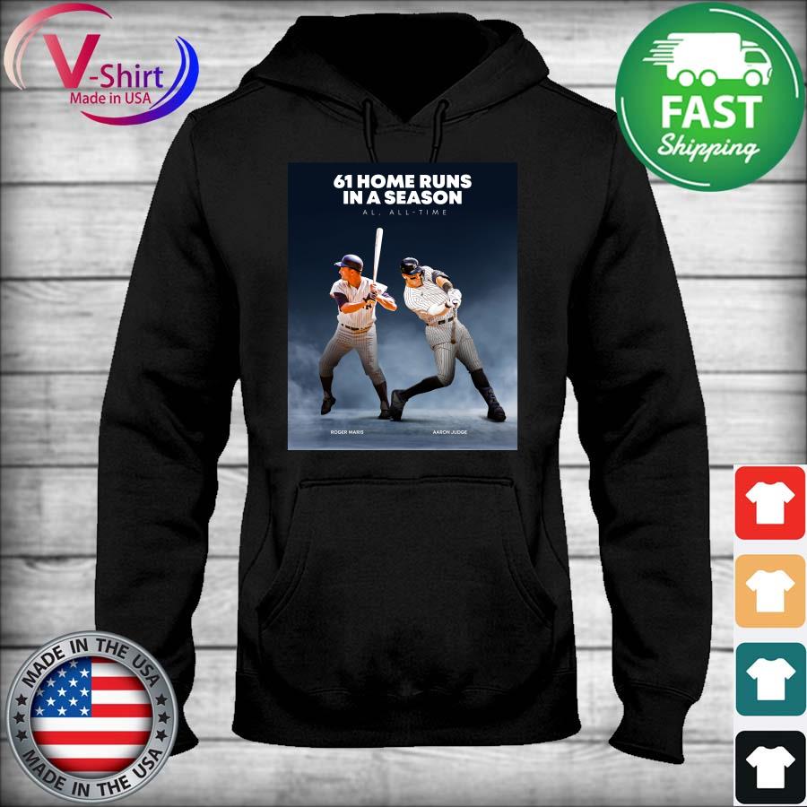 New York Yankees Roger Maris And Aaron Judge 61 Home Runs In A Season Al  All Time shirt, hoodie, sweater, long sleeve and tank top