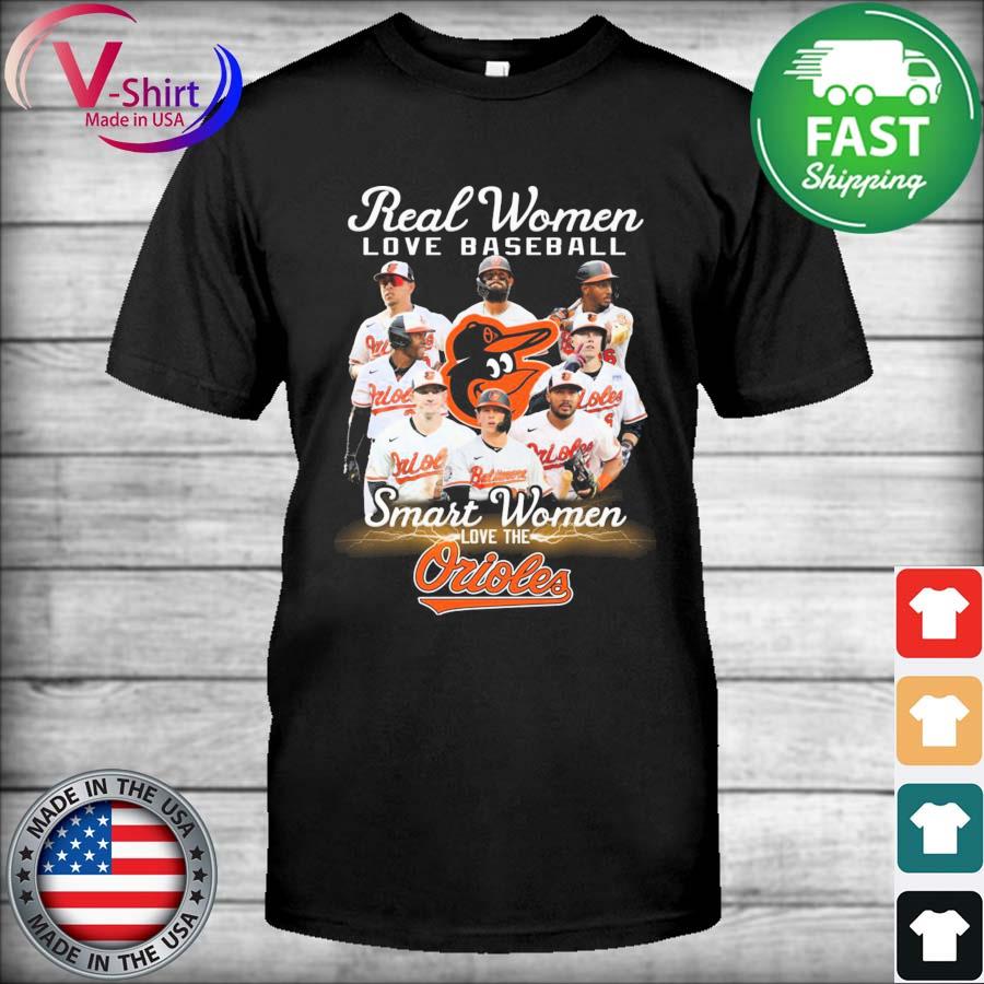 Buy Real women love baseball smart women love the Baltimore